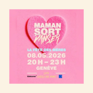 The “Maman Sort Danser” evening by Motherstories on May 8, 2026. Book your occasional babysitter for an evening in Geneva with BeeBoo, childcare specialist. 